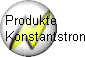 Produkte 
Konstantstrom